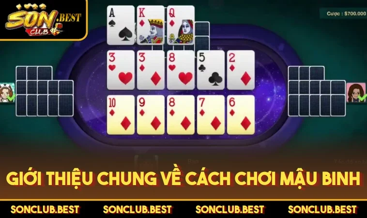 Giới thiệu chung về cách chơi Mậu Binh