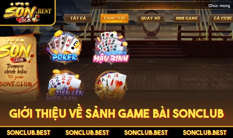 Giới thiệu về sảnh game bài SONCLUB