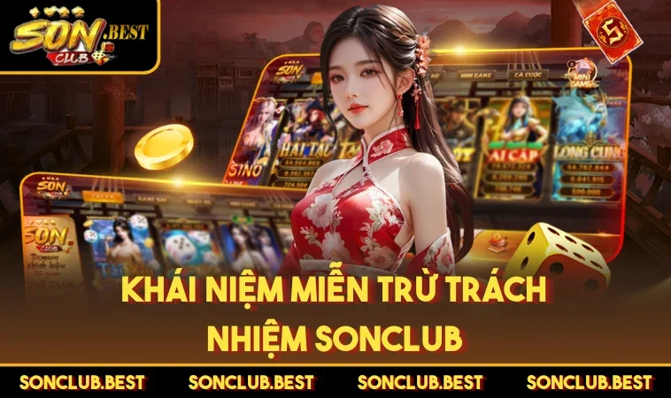 Khái niệm miễn trừ trách nhiệm SONCLUB