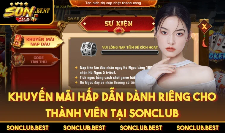 Khuyến mãi hấp dẫn dành riêng cho thành viên tại SONCLUB