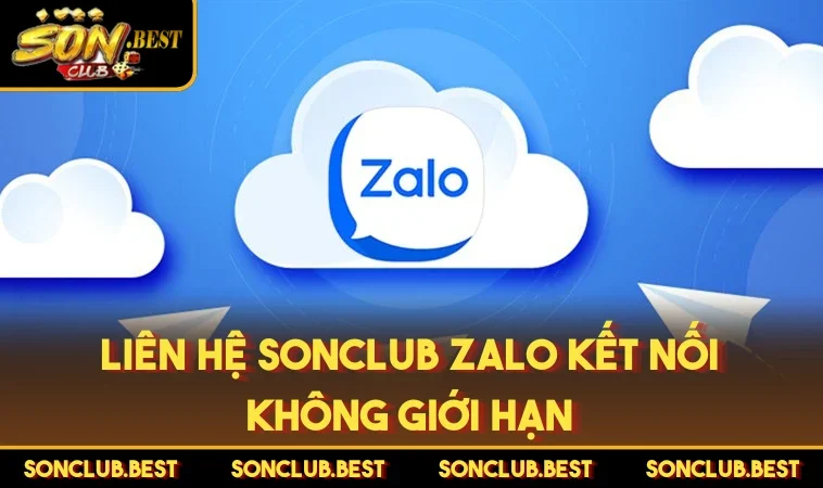 Liên hệ SONCLUB Zalo kết nối không giới hạn