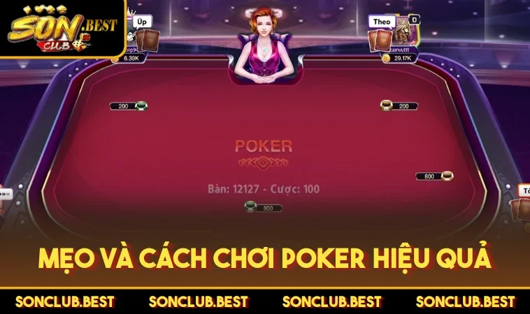 Mẹo và cách chơi Poker hiệu quả