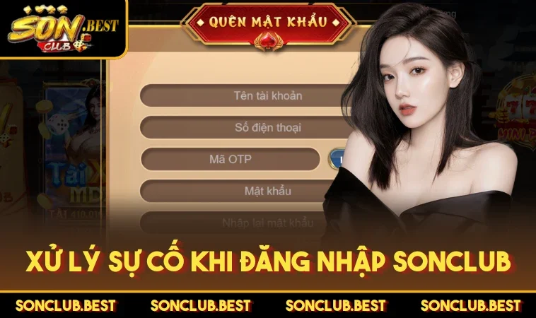 Xử lý sự cố khi đăng nhập SONCLUB